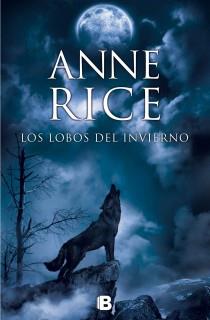 LOBOS DEL INVIERNO, LOS | 9788466602235 | RICE, ANNE | Llibreria Aqualata | Comprar libros en catalán y castellano online | Comprar libros Igualada