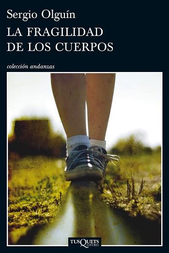 FRAGILIDAD DE LOS CUERPOS, LA | 9788483834480 | OLGUÍN, SERGIO | Llibreria Aqualata | Comprar llibres en català i castellà online | Comprar llibres Igualada