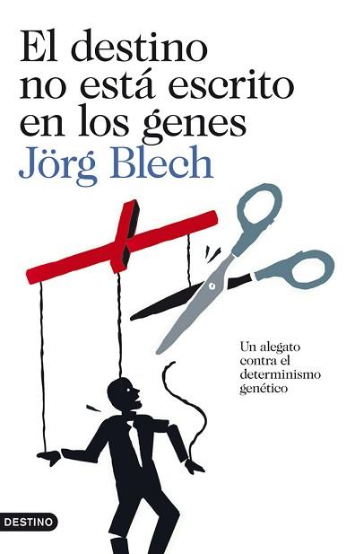 DESTINO NO ESTÁ ESCRITO EN LOS GENES, EL | 9788423327812 | BLECH, JÖRG | Llibreria Aqualata | Comprar llibres en català i castellà online | Comprar llibres Igualada