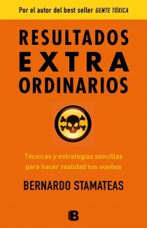 RESULTADOS EXTRAORDINARIOS | 9788466654883 | STAMATEAS, BERNARDO | Llibreria Aqualata | Comprar libros en catalán y castellano online | Comprar libros Igualada