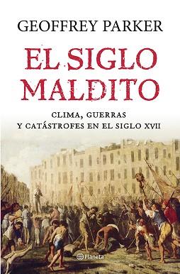 SIGLO MALDITO, EL | 9788408121435 | PARKER, GEOFFREY  | Llibreria Aqualata | Comprar llibres en català i castellà online | Comprar llibres Igualada