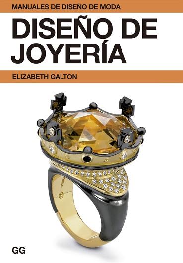 DISEÑO DE JOYERÍA | 9788425225178 | GALTON, ELIZABETH | Llibreria Aqualata | Comprar llibres en català i castellà online | Comprar llibres Igualada