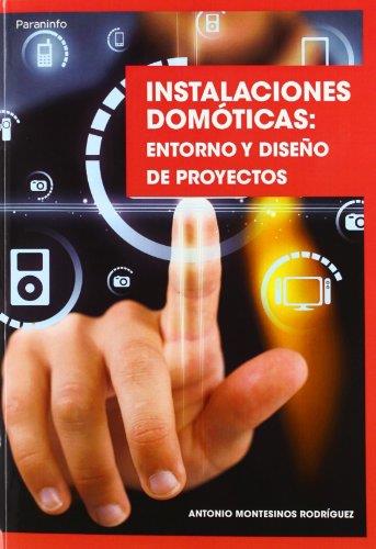 INSTALACIONES DOMÓTICAS: ENTORNO Y DISEÑO DE PROYECTOS | 9788428333634 | MONTESINOS RODRÍGUEZ, ANTONIO | Llibreria Aqualata | Comprar llibres en català i castellà online | Comprar llibres Igualada