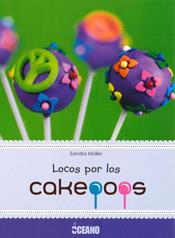 LOCOS POR LOS CAKEPOPS | 9788475568072 | MULLER, SANDRA | Llibreria Aqualata | Comprar libros en catalán y castellano online | Comprar libros Igualada