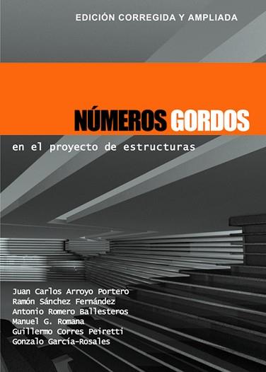 NÚMEROS GORDOS EN EL PROYECTO DE ESTRUCTURAS | 9788493227043 | ARROYO PORTERO, JUAN CARLOS / SÁNCHEZ FERNÁNDEZ, RAMÓN / ROMERO BALLESTEROS, ANTONIO /ROMANA GARCÍA, | Llibreria Aqualata | Comprar llibres en català i castellà online | Comprar llibres Igualada