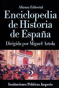 ENCICLOPEDIA DE HISTORIA DE ESPAÑA 2.INSTITUCIONES | 9788420652269 | ARTOLA, M. | Llibreria Aqualata | Comprar libros en catalán y castellano online | Comprar libros Igualada