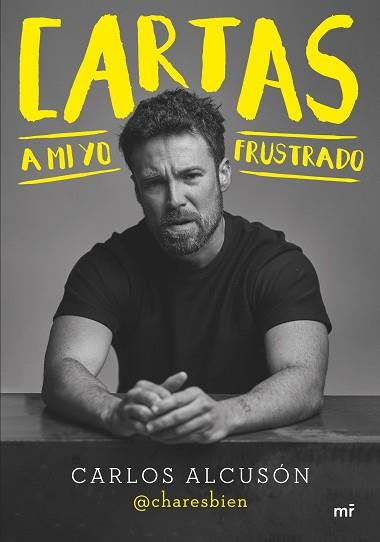 CARTAS A MI YO FRUSTRADO | 9788427050679 | @CHARESBIEN | Llibreria Aqualata | Comprar llibres en català i castellà online | Comprar llibres Igualada