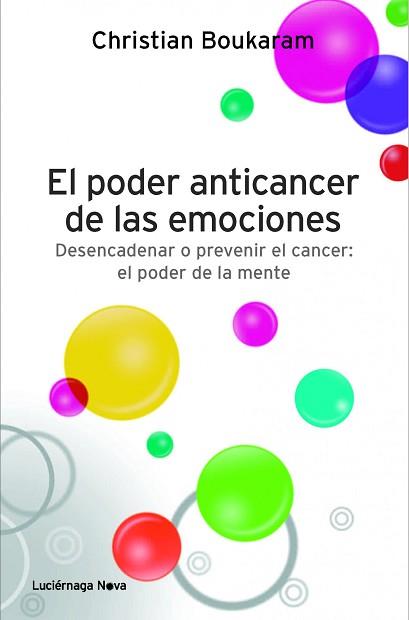 PODER ANTICANCER DE LAS EMOCIONES, EL | 9788415864042 | BOUKARAM, CHRISTIAN  | Llibreria Aqualata | Comprar libros en catalán y castellano online | Comprar libros Igualada