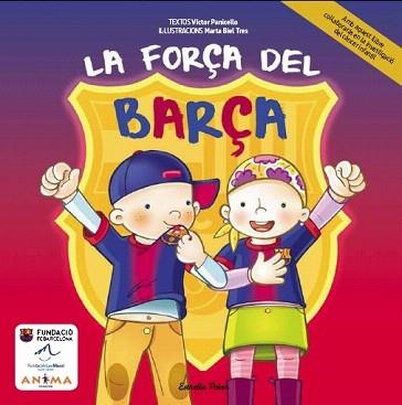 FORÇA DEL BARÇA, LA | 9788415853206 | PANICELLO, VÍCTOR | Llibreria Aqualata | Comprar llibres en català i castellà online | Comprar llibres Igualada