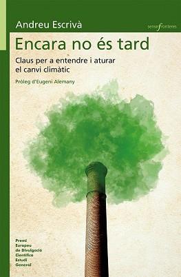 ENCARA NO ÉS TARD | 9788490267318 | ESCRIVÀ GARCIA, ANDREU | Llibreria Aqualata | Comprar llibres en català i castellà online | Comprar llibres Igualada