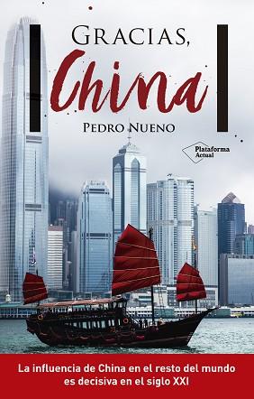 GRACIAS, CHINA | 9788416820887 | NUENO INIESTA, PEDRO | Llibreria Aqualata | Comprar llibres en català i castellà online | Comprar llibres Igualada