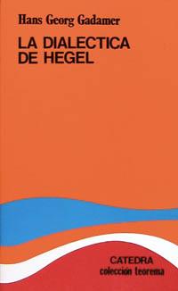 DIALECTICA DE HEGEL, LA | 9788437602165 | Gadamer, Hans-Georg | Llibreria Aqualata | Comprar llibres en català i castellà online | Comprar llibres Igualada