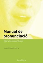 MANUAL DE PRONUNCIACIÓ | 9788497664462 | CASTELLANOS, JOSEP A.  | Llibreria Aqualata | Comprar llibres en català i castellà online | Comprar llibres Igualada