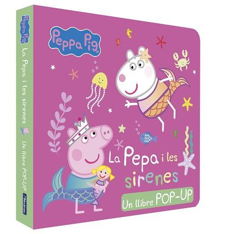 PEPPA PIG. LLIBRE POP-UP - LA PEPA I LES SIRENES | 9788448868727 | HASBRO/EONE | Llibreria Aqualata | Comprar llibres en català i castellà online | Comprar llibres Igualada