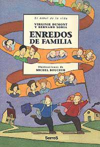 ENREDOS DE FAMILIA | 9788484880981 | DUMONT, VIRGINIE/SORIA, BERNARD | Llibreria Aqualata | Comprar llibres en català i castellà online | Comprar llibres Igualada