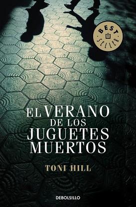 VERANO DE LOS JUGUETES MUERTOS, EL | 9788499899824 | HILL,TONI | Llibreria Aqualata | Comprar libros en catalán y castellano online | Comprar libros Igualada