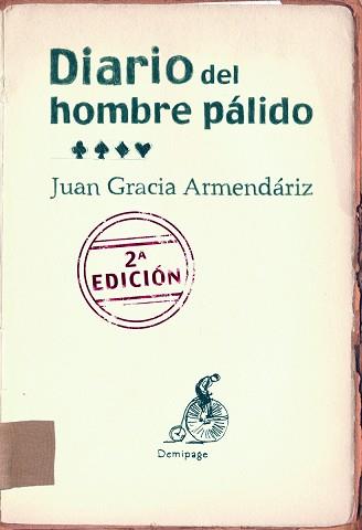 DIARIO DEL HOMBRE PALIDO | 9788492719136 | GRACIA ARMENDARIZ, JUAN | Llibreria Aqualata | Comprar llibres en català i castellà online | Comprar llibres Igualada