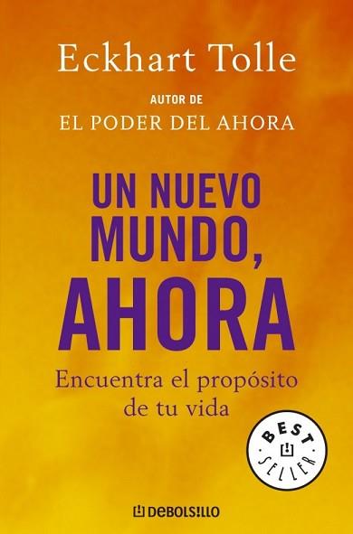 UN NUEVO MUNDO, AHORA (BEST SELLER 654/4) | 9788483464113 | TOLLE, ECKHART | Llibreria Aqualata | Comprar llibres en català i castellà online | Comprar llibres Igualada