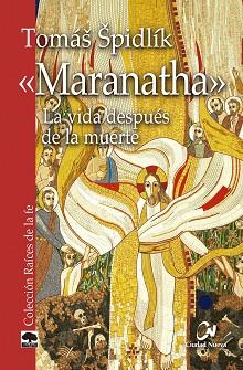 MARANATHA | 9788497153553 | SPIDLÍK, TOMÁS | Llibreria Aqualata | Comprar llibres en català i castellà online | Comprar llibres Igualada