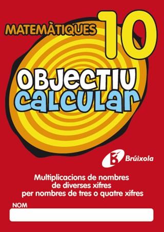 OBJECTIU CALCULAR 10 | 9788499060392 | HERNÁNDEZ PÉREZ DE MUÑOZ, Mª LUISA | Llibreria Aqualata | Comprar llibres en català i castellà online | Comprar llibres Igualada