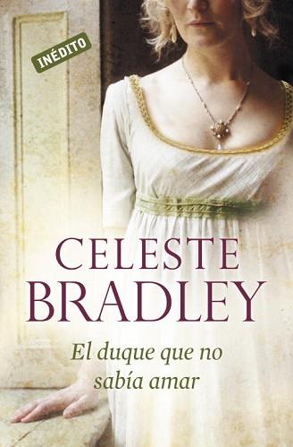 DUQUE QUE NO SABIA AMAR, EL (CISNE 86-2) | 9788499085906 | BRADLEY, CELESTE | Llibreria Aqualata | Comprar libros en catalán y castellano online | Comprar libros Igualada