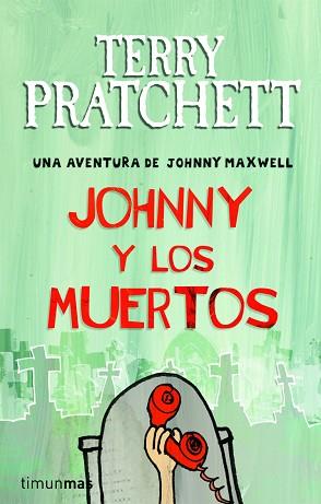 JOHNNY Y LOS MUERTOS | 9788448038250 | PRATCHETT, TERRY | Llibreria Aqualata | Comprar llibres en català i castellà online | Comprar llibres Igualada