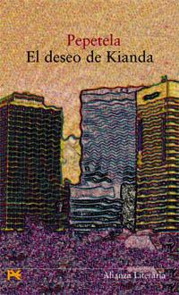 DESEO DE KIANDA, EL (ALIANZA LITERARIA 2) | 9788420654393 | PEPETELA | Llibreria Aqualata | Comprar libros en catalán y castellano online | Comprar libros Igualada