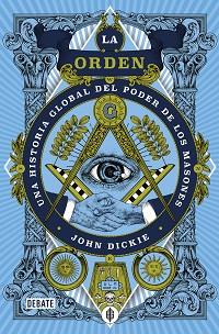 ORDEN, LA | 9788418619250 | DICKIE, JOHN | Llibreria Aqualata | Comprar llibres en català i castellà online | Comprar llibres Igualada