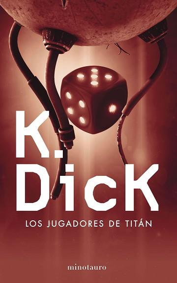 JUGADORES DE TITÁN, LOS | 9788445004494 | DICK, PHILIP K.  | Llibreria Aqualata | Comprar llibres en català i castellà online | Comprar llibres Igualada