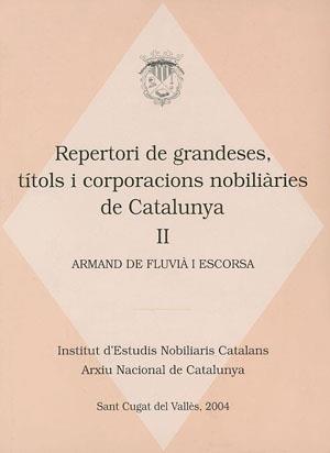 REPERTORI DE GRANDESES TITOLS I CORP.NOB. DE CAT. VOL.II | 9788497791090 | FLUVIA, ARMAND DE | Llibreria Aqualata | Comprar libros en catalán y castellano online | Comprar libros Igualada