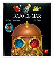 BAJO EL MAR (EXPLORADORES 3-D 5) | 9788434888722 | FUHR, UTE / SAUTAI, RAOUL / COHAT, YVES | Llibreria Aqualata | Comprar llibres en català i castellà online | Comprar llibres Igualada