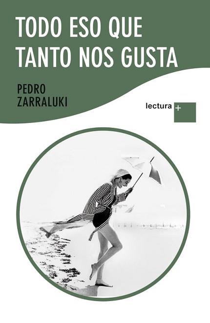 TODO ESO QUE TANTO NOS GUSTA | 9788423345182 | ZARRALUKI, PEDRO | Llibreria Aqualata | Comprar llibres en català i castellà online | Comprar llibres Igualada