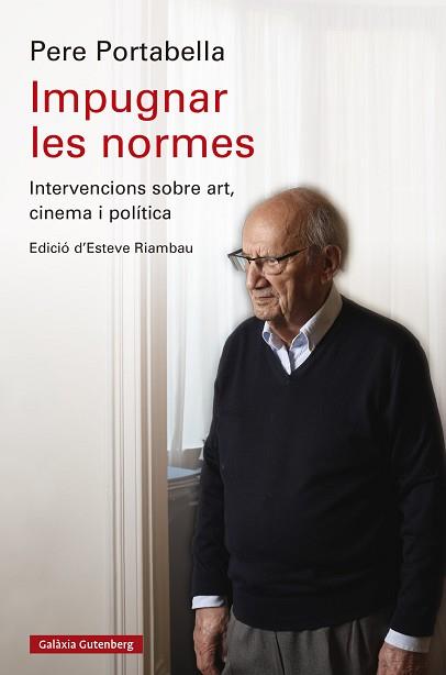 IMPUGNAR LES NORMES | 9788419738844 | PORTABELLA, PERE | Llibreria Aqualata | Comprar llibres en català i castellà online | Comprar llibres Igualada