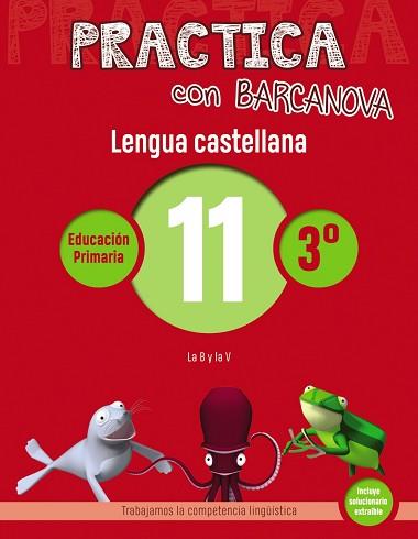 PRACTICA CON BARCANOVA. LENGUA CASTELLANA 11 | 9788448945367 | CAMPS, MONTSE/SERRA, LLUÏSA | Llibreria Aqualata | Comprar llibres en català i castellà online | Comprar llibres Igualada