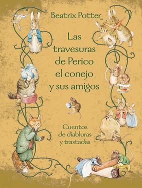 TRAVESURAS DE PERICO EL CONEJO Y SUS AMIGOS, LAS (CUENTOS) | 9788448831165 | POTTER, BEATRIX | Llibreria Aqualata | Comprar llibres en català i castellà online | Comprar llibres Igualada