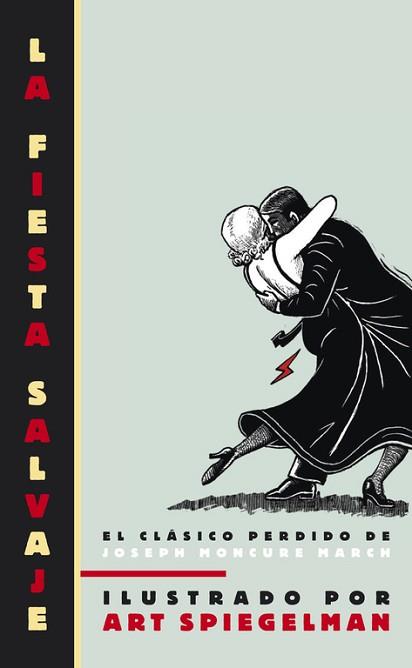 FIESTA SALVAJE, LA | 9788439722014 | MARCH, JOSEPH MONCURE / SPIEGELMAN, ART | Llibreria Aqualata | Comprar llibres en català i castellà online | Comprar llibres Igualada