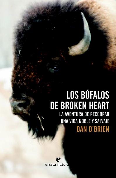 BÚFALOS DE BROKEN HEART, LOS | 9788416544073 | O'BRIEN, DAN | Llibreria Aqualata | Comprar llibres en català i castellà online | Comprar llibres Igualada