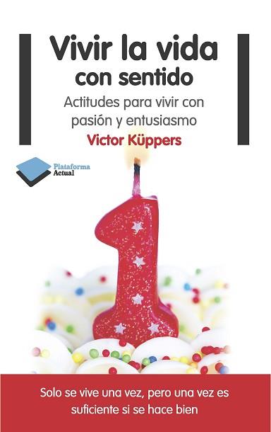 VIVIR LA VIDA CON SENTIDO | 9788415577553 | KÜPPERS, VICTOR | Llibreria Aqualata | Comprar llibres en català i castellà online | Comprar llibres Igualada