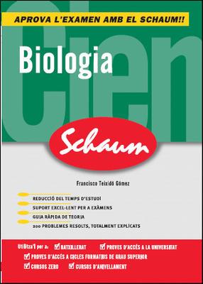 BIOLOGIA (CATALA) (APROVA L'EXAMEN SCHAUM) | 9788448146153 | TEIXIDO GOMEZ, FRANCISCO | Llibreria Aqualata | Comprar llibres en català i castellà online | Comprar llibres Igualada