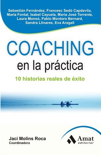 COACHING EN LA PRÁCTICA | 9788497356930 | ARAGALL TREPAT, EVA/CAYUELA GIMENEZ, MARIA ISABEL/FERNANDEZ, SEBASTIAN NICOLAS/FONTAL LOPEZ, MARIA/L | Llibreria Aqualata | Comprar libros en catalán y castellano online | Comprar libros Igualada