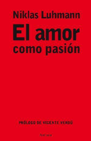 AMOR COMO PASIÓN, EL | 9788483078211 | LUHMANN, NIKLAS | Llibreria Aqualata | Comprar llibres en català i castellà online | Comprar llibres Igualada