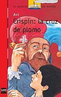 CRISPIN. LA CURZ DE PLOMO (BV ROJO 156) | 9788434896017 | AVI | Llibreria Aqualata | Comprar llibres en català i castellà online | Comprar llibres Igualada