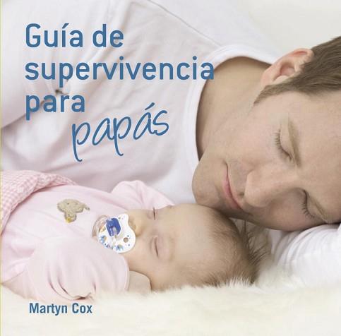 GUIA DE SUPERVIVENCIA PARA PAPAS (PETIT TAPA DURA) | 9788425344145 | COX, MARTYN | Llibreria Aqualata | Comprar libros en catalán y castellano online | Comprar libros Igualada