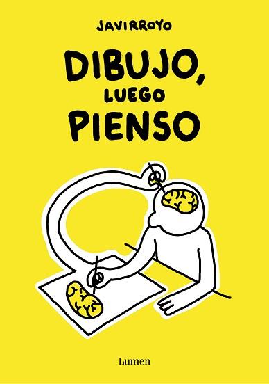 DIBUJO, LUEGO PIENSO | 9788426424747 | JAVIRROYO | Llibreria Aqualata | Comprar libros en catalán y castellano online | Comprar libros Igualada