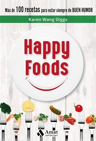 HAPPY FOODS | 9788497359269 | WANG DIGGS, KAREN | Llibreria Aqualata | Comprar libros en catalán y castellano online | Comprar libros Igualada
