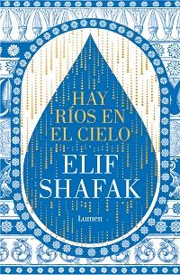 HAY RÍOS EN EL CIELO | 9788426428905 | SHAFAK, ELIF | Llibreria Aqualata | Comprar llibres en català i castellà online | Comprar llibres Igualada