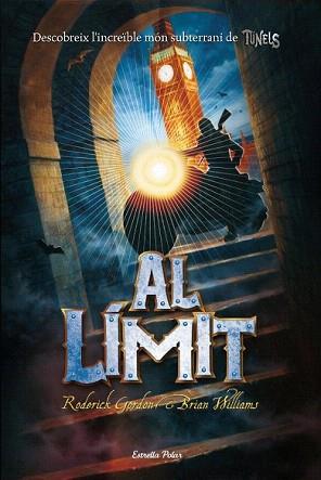 AL LIMIT (TUNELS 4) | 9788499324982 | GORDON, RODERICK / WILLIAMS, BRIAN | Llibreria Aqualata | Comprar llibres en català i castellà online | Comprar llibres Igualada