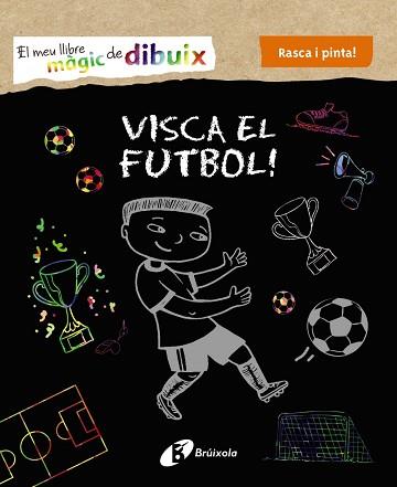 MEU LLIBRE MÀGIC DE DIBUIX, EL. VISCA EL FUTBOL! | 9788499069005 | VARIOS AUTORES | Llibreria Aqualata | Comprar llibres en català i castellà online | Comprar llibres Igualada