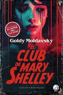 CLUB DE MARY SHELLEY, EL | 9788419472793 | MOLDAVSKY, GOLDY | Llibreria Aqualata | Comprar llibres en català i castellà online | Comprar llibres Igualada