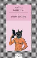 LOBO-HOMBRE,EL (FABULA 4) | 9788472237414 | VIAN, BORIS | Llibreria Aqualata | Comprar libros en catalán y castellano online | Comprar libros Igualada